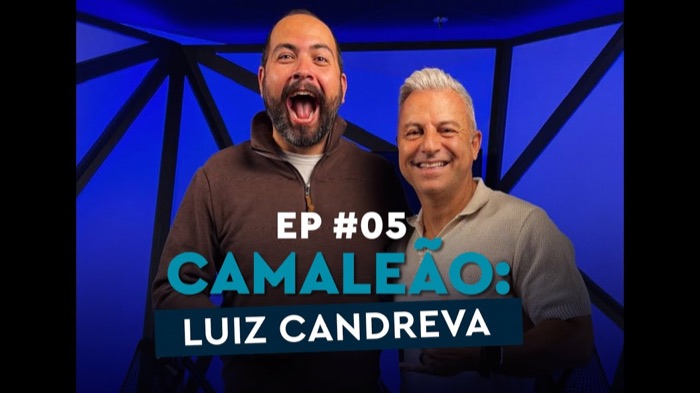 Episódio 5 do Podcast Camaleões, com Luiz Candreva